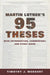 Martin Luther's Ninety-Five Theses: With Introduction, Commentary, and Study Guide by Timothy J. Wengert