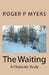 The Waiting: A Character Study by Roger P. Myers