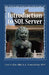 Introduction to SQL Server: Basic Skills for Any SQL Server User by K. Brian Kelley Mvp