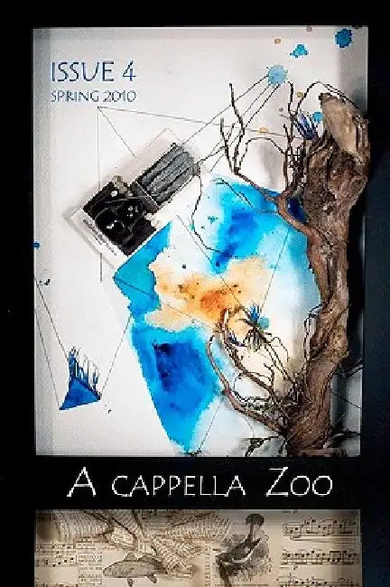 A cappella Zoo #4: Spring 2010 by Colin Meldrum