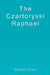 The Czartoryski Raphael by Stanley Sokol