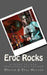 Eroc Rocks by Eric Thomas Munden