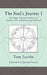 The Soul's Journey I: Astrology, Reincarnation, and Karma with a Medium and Channel by Steven Forrest