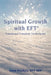 Spiritual Growth with EFT*: *Emotional Freedom Techniques by Dena Przybyla