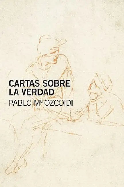 Cartas sobre la verdad by Ozcoidi, Pablo Ma