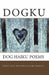Dogku: dog haiku poems by Diane Grindol
