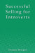 Successful Selling for Introverts by Thomas Murphy