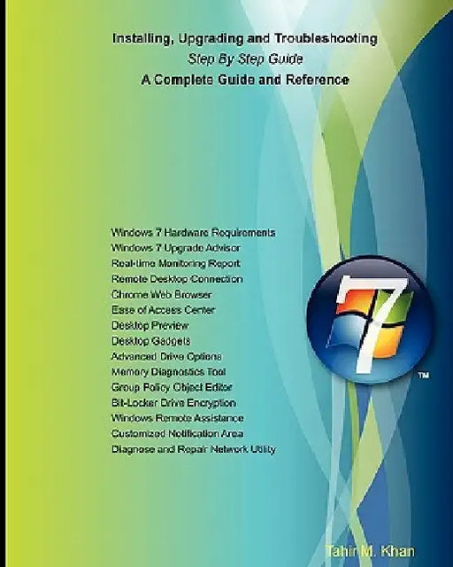 Installing, Upgrading and Troubleshooting Step by Step Guide,: A complete Guide and Reference by Tahir M. Khan