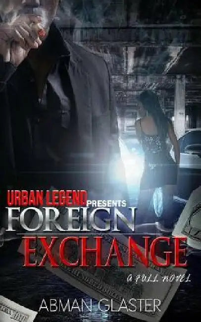 Foreign Exchange by Abman Glaster