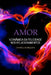 Amor: A dinâmica da felicidade nos relacionamentos by Daniel Marques