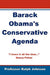 Barack Obama's Conservative Agenda by Ralph Johnson