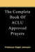 The Complete Book Of ACLU Approved Prayers by Ralph Johnson