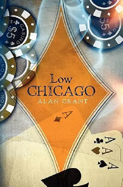 Low Chicago by Alan Grant