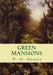Green Mansions by W. H. Hudson