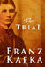 The Trial by Franz Kafka