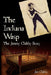 The Indiana Wasp: The Jimmy Clabby Story by Jim Clabby