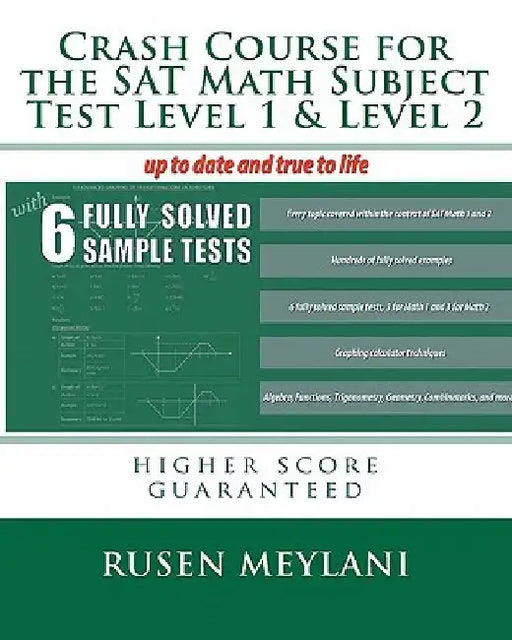Crash Course for the SAT Math Subject Test Level 1 & Level 2: higher score guaranteed by Rusen Meylani