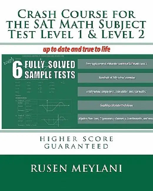 Crash Course for the SAT Math Subject Test Level 1 & Level 2: higher score guaranteed by Rusen Meylani