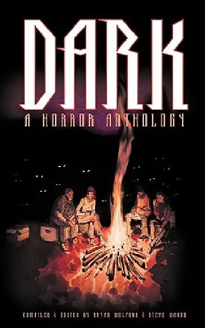 Dark: A Horror Anthology by Steve Wands