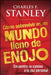 Como Sobrevivir en un Mundo Lleno de Enojo: Encuentre su Camino a la Paz Personal = Surviving in an Angry World by Charles F. Stanley