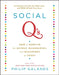 Social q's: How to Survive the Quirks, Quandaries, and Quagmires of Today by Philip Galanes