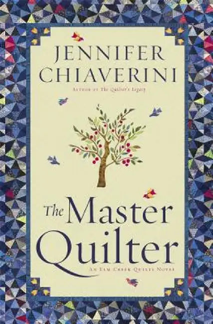 The Master Quilter by Jennifer Chiaverini
