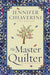 The Master Quilter by Jennifer Chiaverini