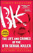 Unholy Messenger: The Life and Crimes of the Btk Serial Killer by Stephen Singular