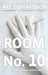 Room No. 10 by Ake Edwardson