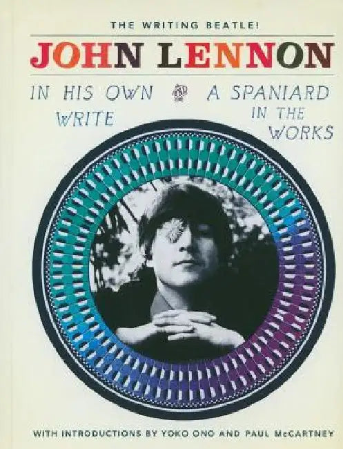 In His Own Write and a Spaniard in the Works by John Lennon