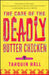 The Case of the Deadly Butter Chicken by Tarquin Hall