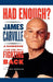 Had Enough?: A Handbook for Fighting Back by James Carville
