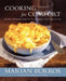 Cooking for Comfort: More Than 100 Wonderful Recipes That Are as Satisf by Marian Burros