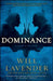 Dominance: A Puzzle Thriller by Will Lavender