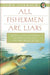 All Fishermen Are Liars by John Gierach