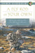 A Fly Rod of Your Own by John Gierach