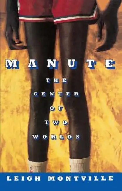 Manute: The Center of Two Worlds by Leigh Montville