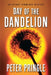 Day of the Dandelion: An Arthur Hemmings Mystery by Peter Pringle
