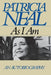 As I Am by Patricia Neal