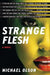 Strange Flesh by Michael Olson
