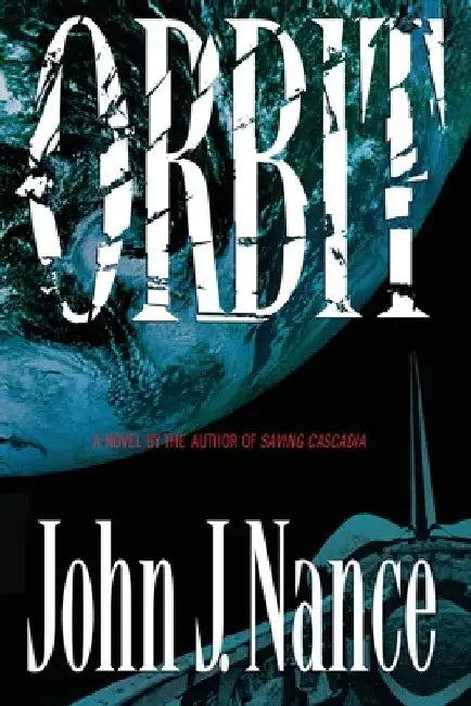 Orbit by John J. Nance