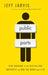 Public Parts: How Sharing in the Digital Age Improves the Way We Work and Live by Jeff Jarvis