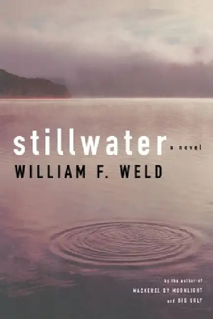 Stillwater by William F. Weld