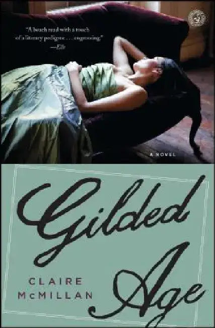 Gilded Age by Claire McMillan