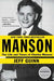 Manson: The Life and Times of Charles Manson by Jeff Guinn