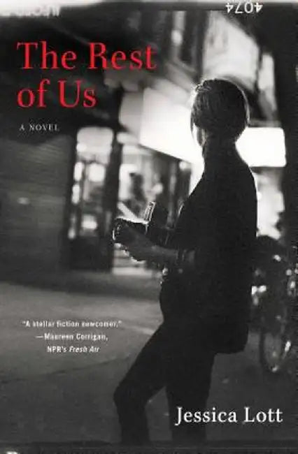 The Rest of Us by Jessica Lott