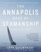 The Annapolis Book of Seamanship by John Rousmaniere
