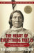 The Heart of Everything That Is: The Untold Story of Red Cloud, an American Legend by Bob Drury