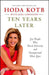 Ten Years Later: Six People Who Faced Adversity and Transformed Their Lives by Hoda Kotb