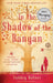 In the Shadow of the Banyan by Vaddey Ratner